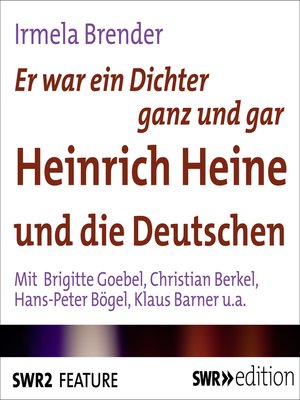 cover image of Er war ein Dichter ganz und gar--Heinrich Heine und die Deutschen